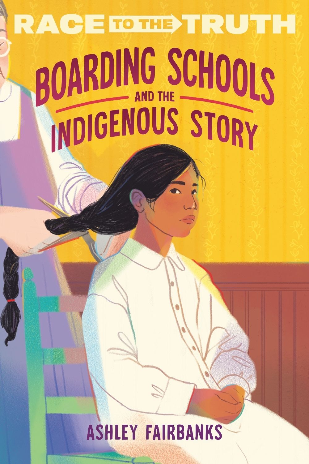 Boarding Schools and the Indigenous Story by Ashley Fairbanks - ISBN: 9780593811399
