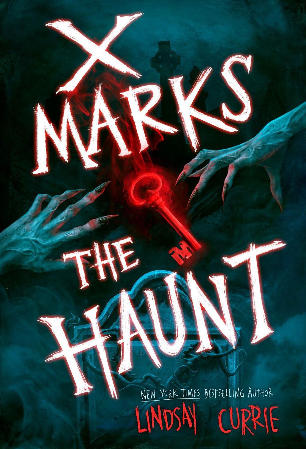 X Marks the Haunt by Lindsay Currie - ISBN: 9780593811702