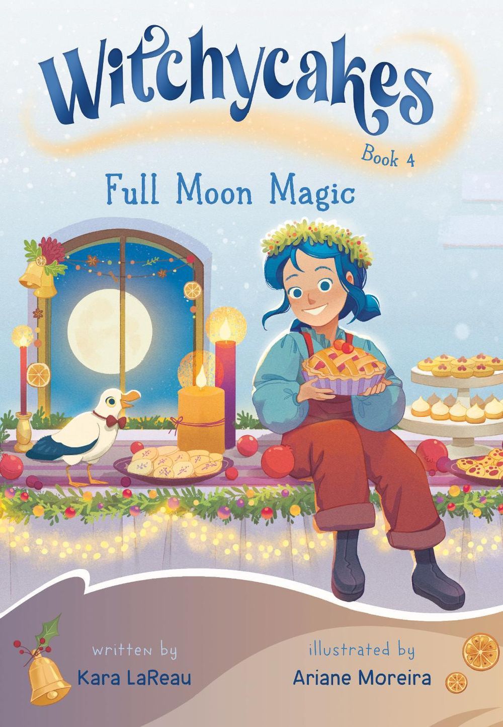 Witchycakes #4: Full Moon Magic by Kara LaReau - ISBN: 9780593812358