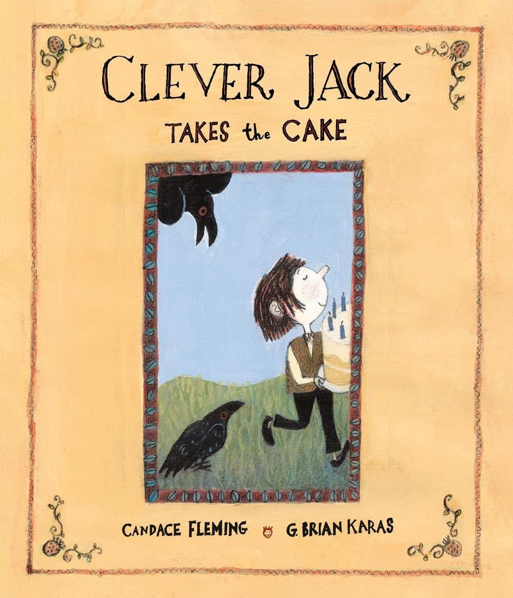 Clever Jack Takes the Cake by Candace Fleming - ISBN: 9780593813515