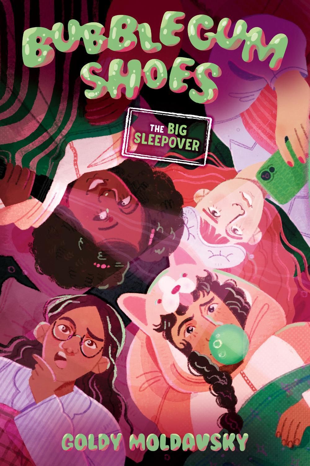 Bubblegum Shoes: The Big Sleepover by Goldy Moldavsky - ISBN: 9780593813805