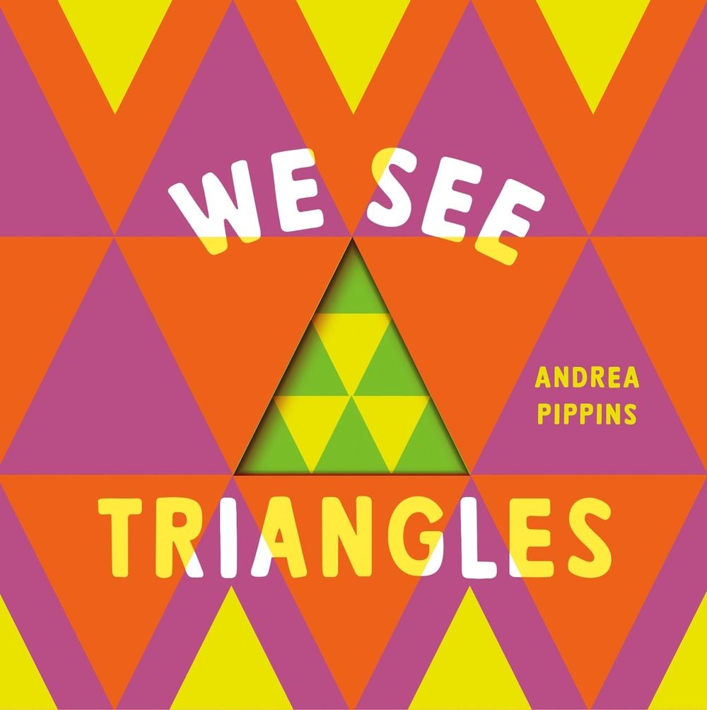 We See Triangles by Andrea Pippins - ISBN: 9780593815021