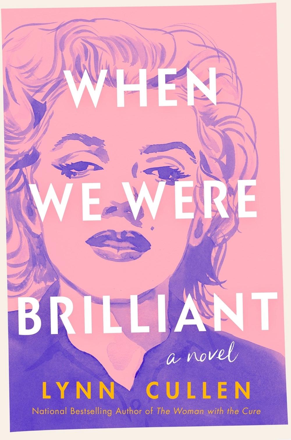 When We Were Brilliant by Lynn Cullen - ISBN: 9780593815854