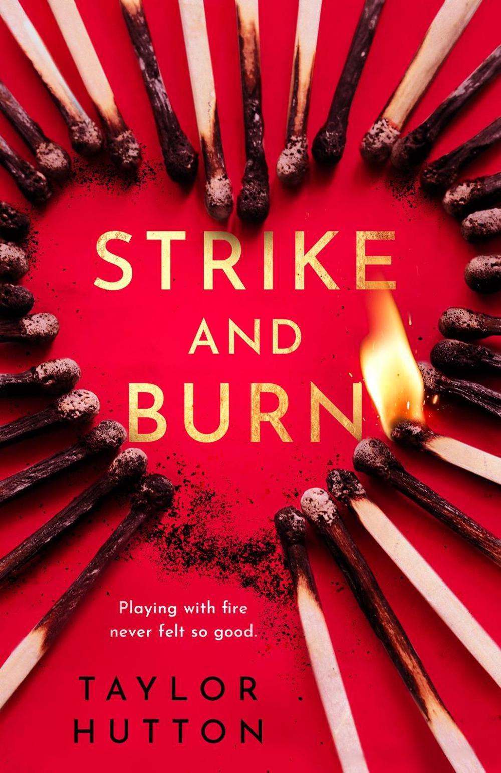 Strike and Burn by Taylor Hutton - ISBN: 9780593817759