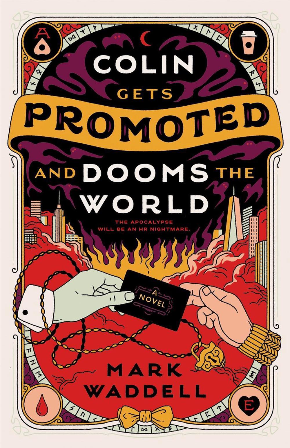 Colin Gets Promoted and Dooms the World by Mark Waddell - ISBN: 9780593818404