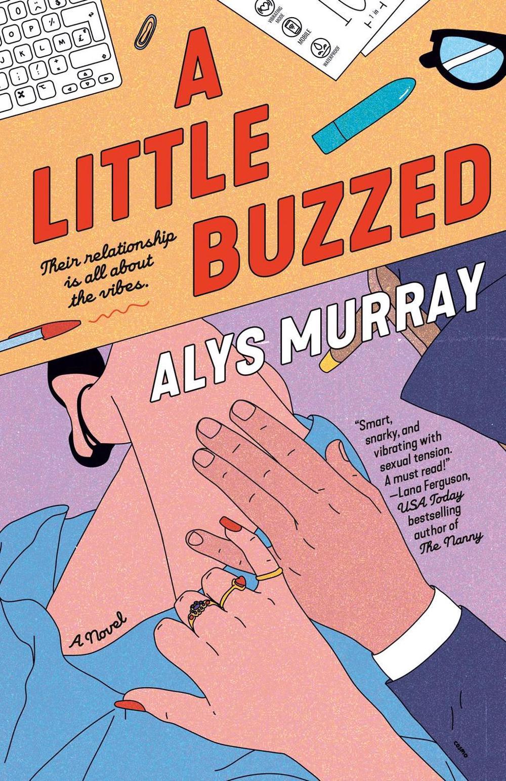 A Little Buzzed by Alys Murray - ISBN: 9780593819715