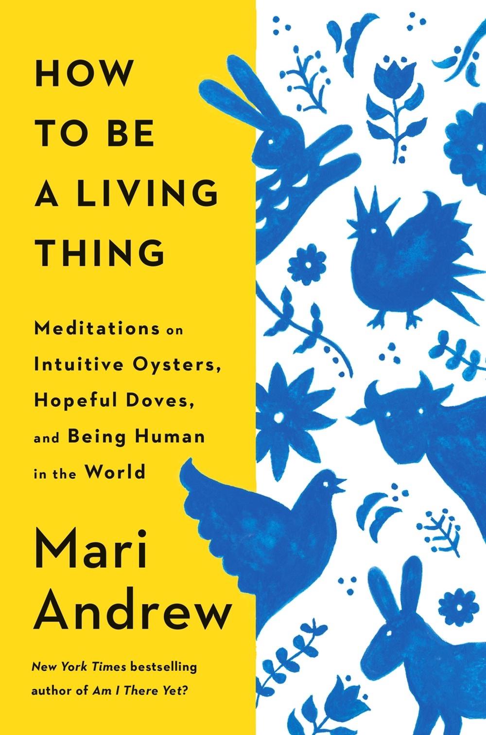 How to Be a Living Thing, 9780593831663