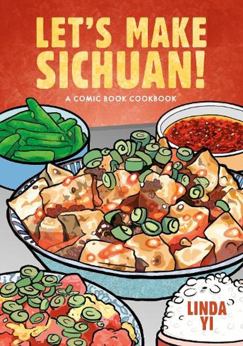 Let's Make Sichuan! by Linda Yi - ISBN: 9780593835890