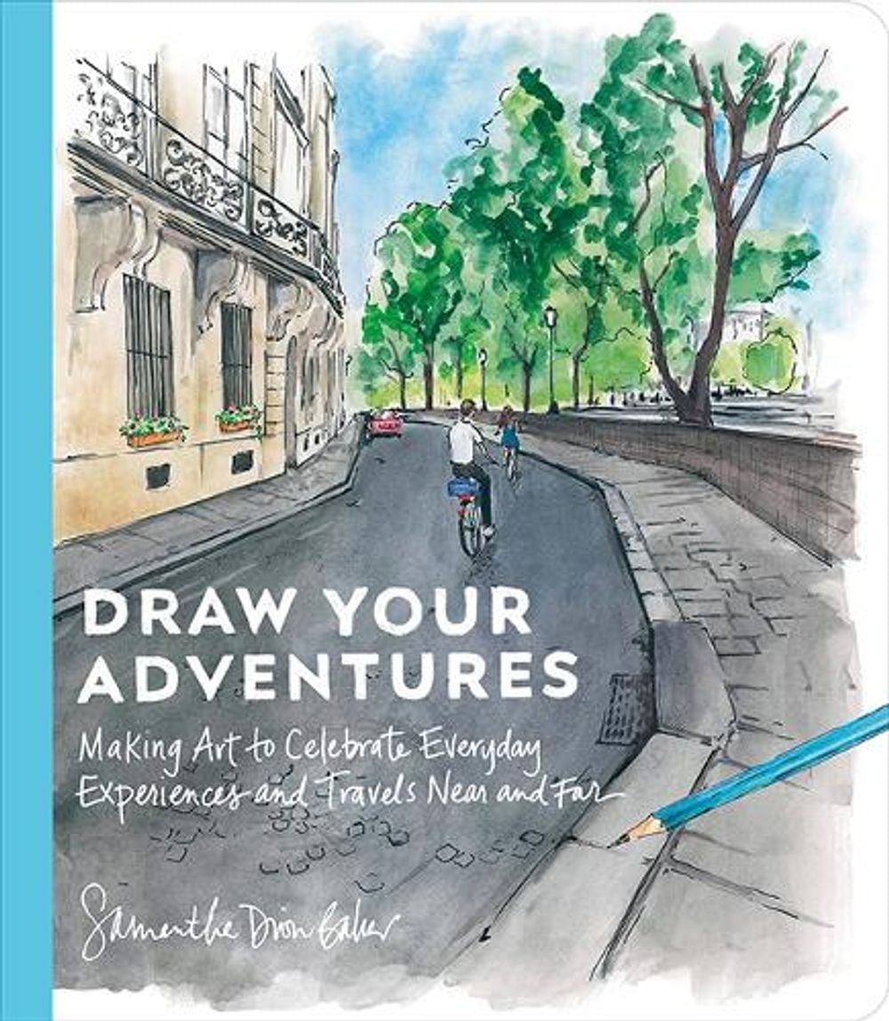 Draw Your Adventures by Samantha Dion Baker - ISBN: 9780593836231