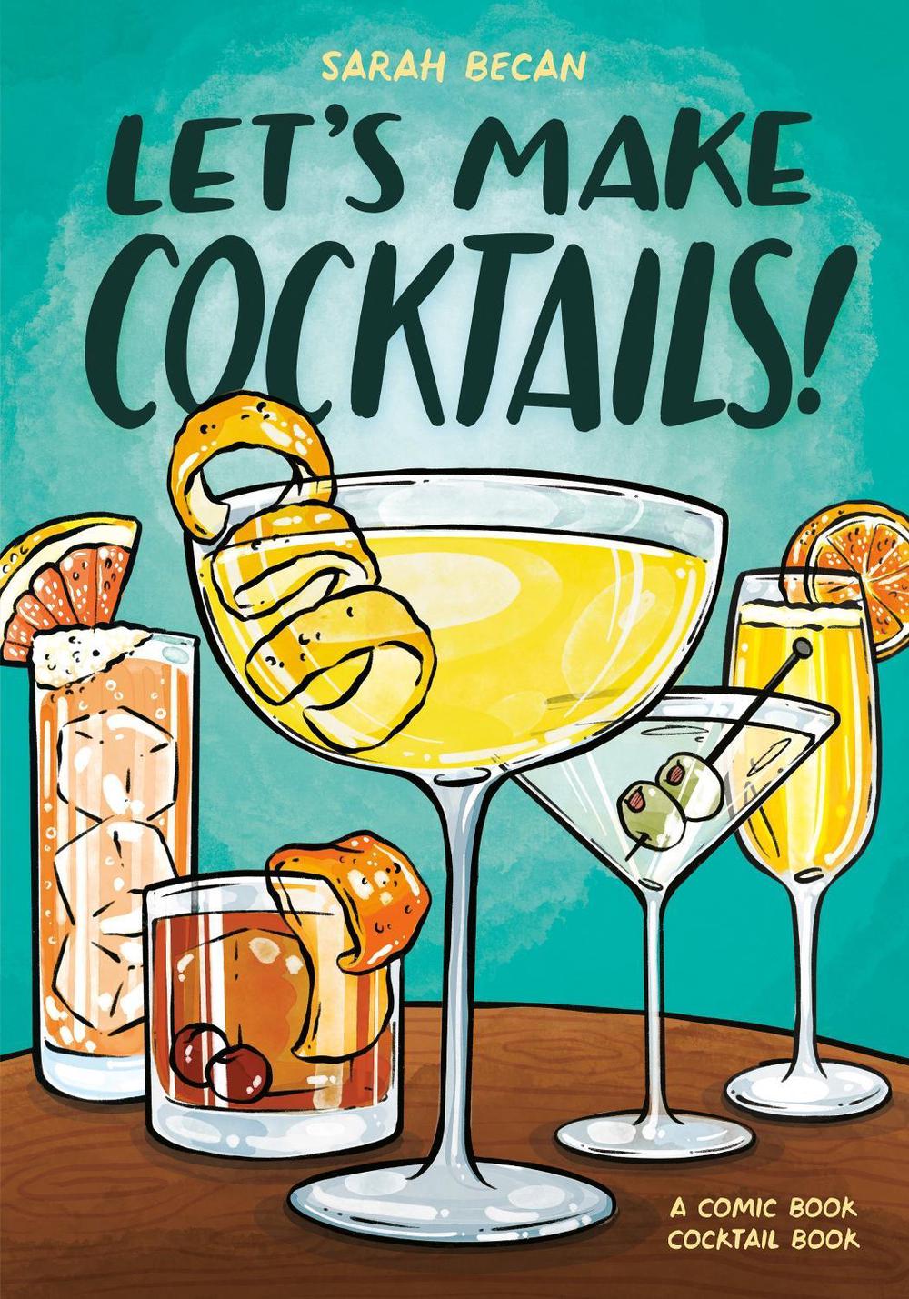 Let's Make Cocktails! by Sarah Becan - ISBN: 9780593837030