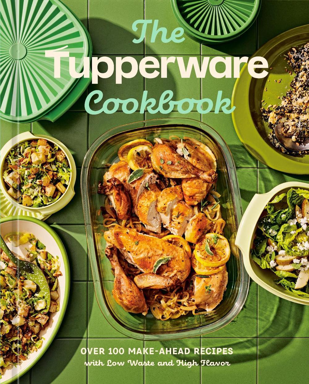 The Tupperware Cookbook by Tupperware - ISBN: 9780593837443