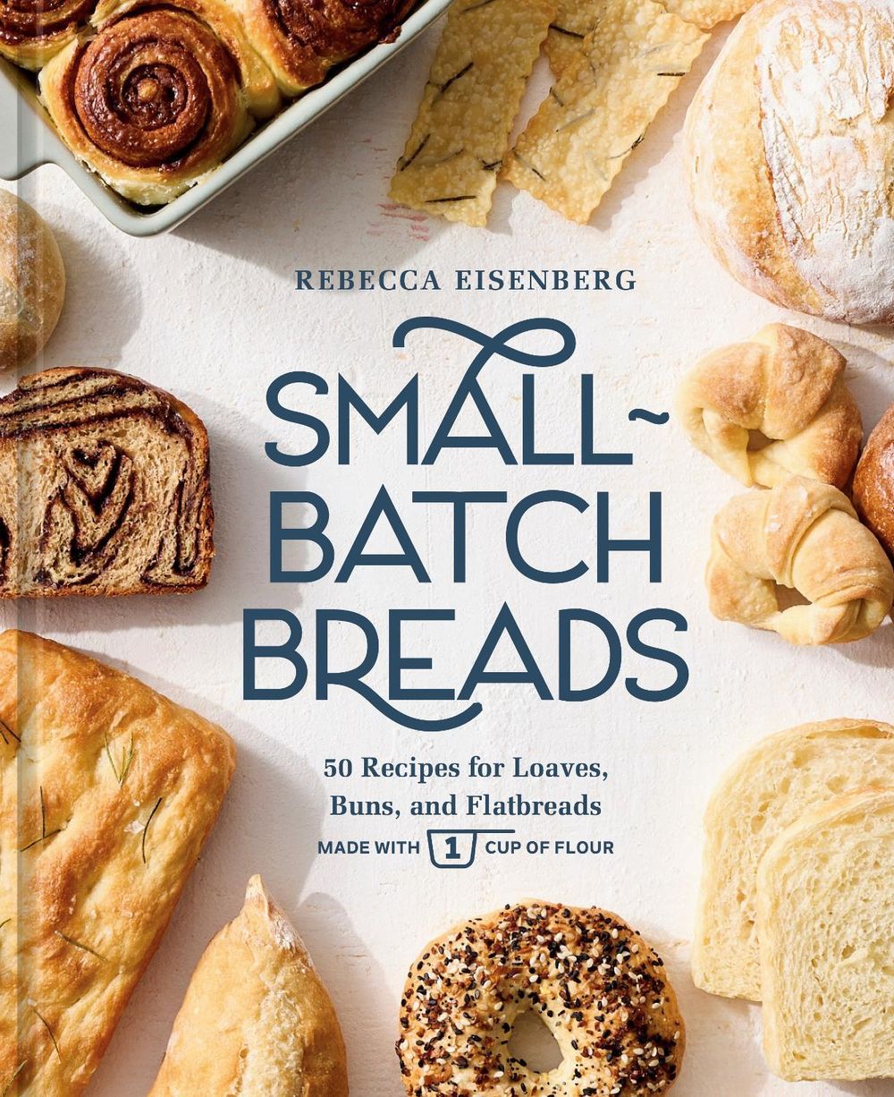 Small-Batch Breads by Rebecca Eisenberg - ISBN: 9780593837726
