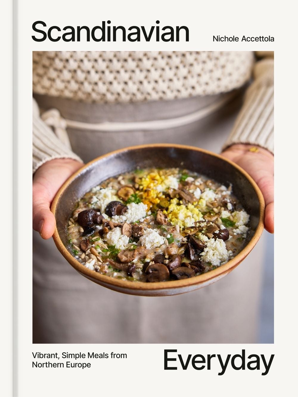 Scandinavian Everyday by Nichole Accettola - ISBN: 9780593837788