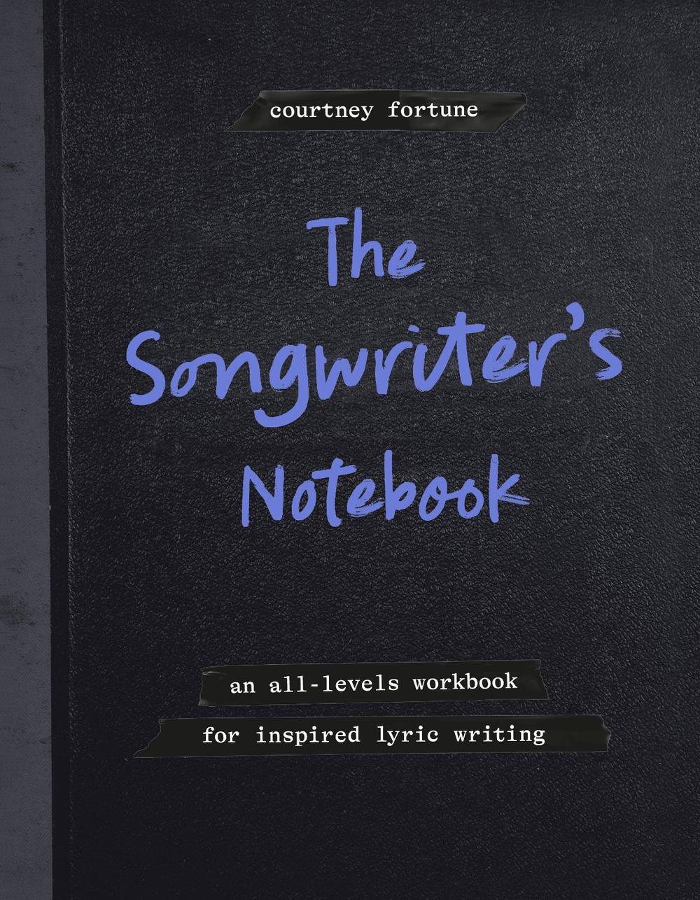 The Songwriter's Notebook by Courtney Fortune - ISBN: 9780593837856