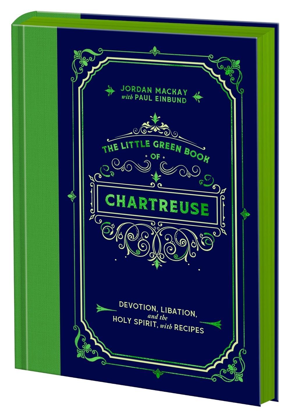 The Little Green Book of Chartreuse by Jordan Mackay - ISBN: 9780593837917
