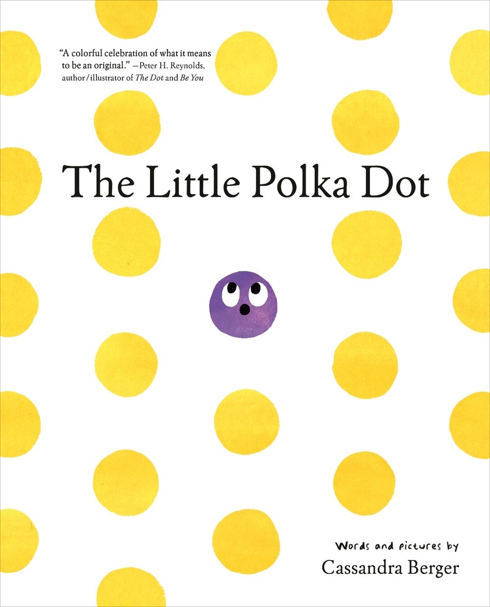 The Little Polka Dot by Cassandra Berger - ISBN: 9780593839065