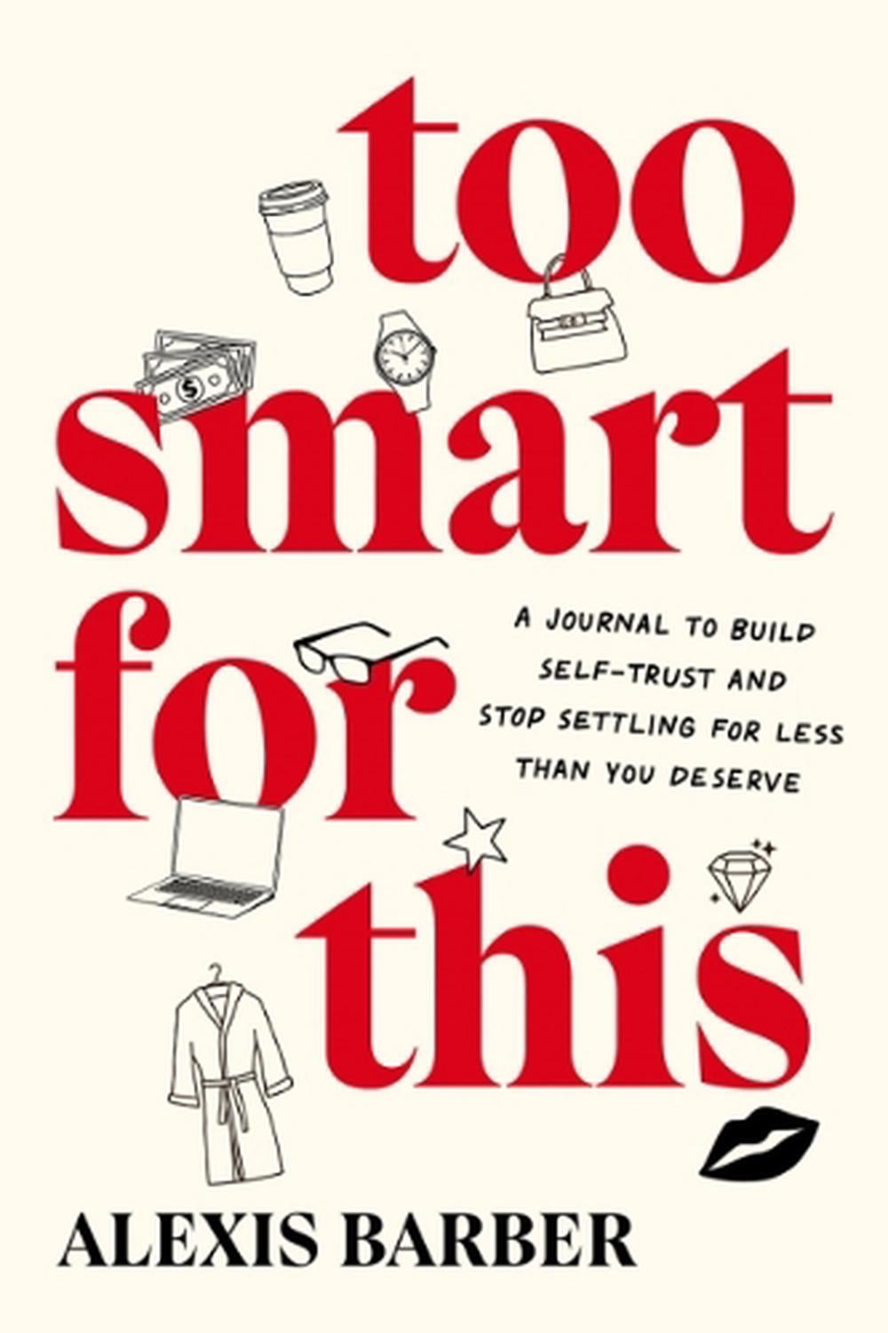 Too Smart for This by Alexis Barber - ISBN: 9780593850800