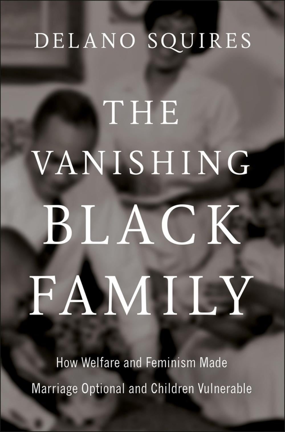 The Vanishing Black Family by Delano Squires - ISBN: 9780593852675