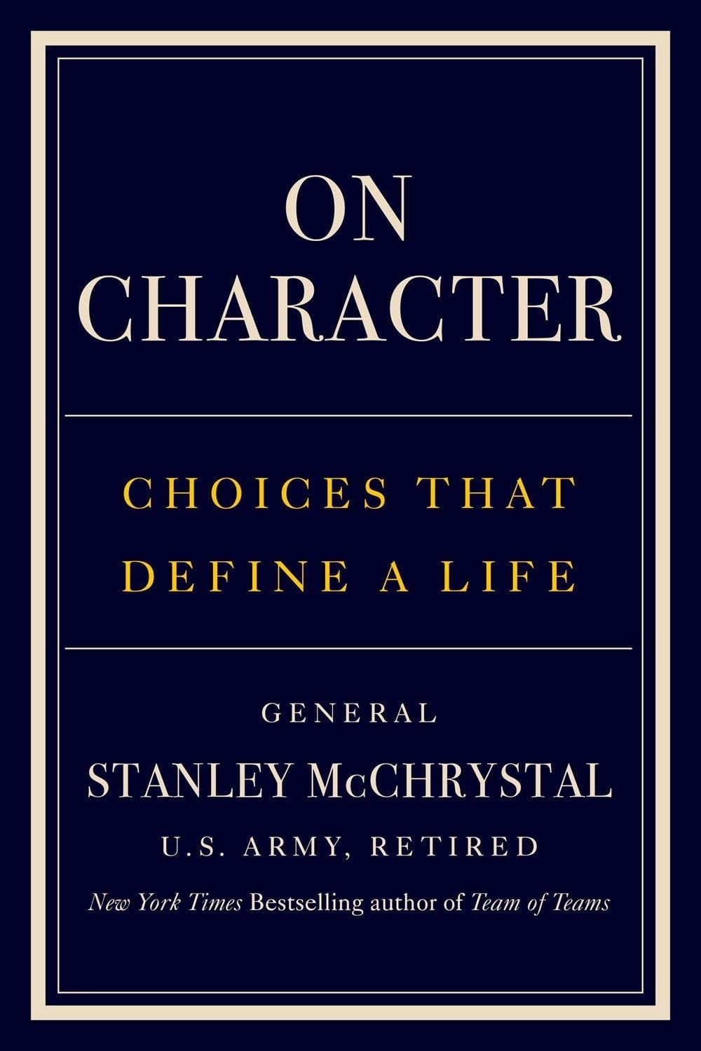 On Character by Stanley McChrystal - ISBN: 9780593852958