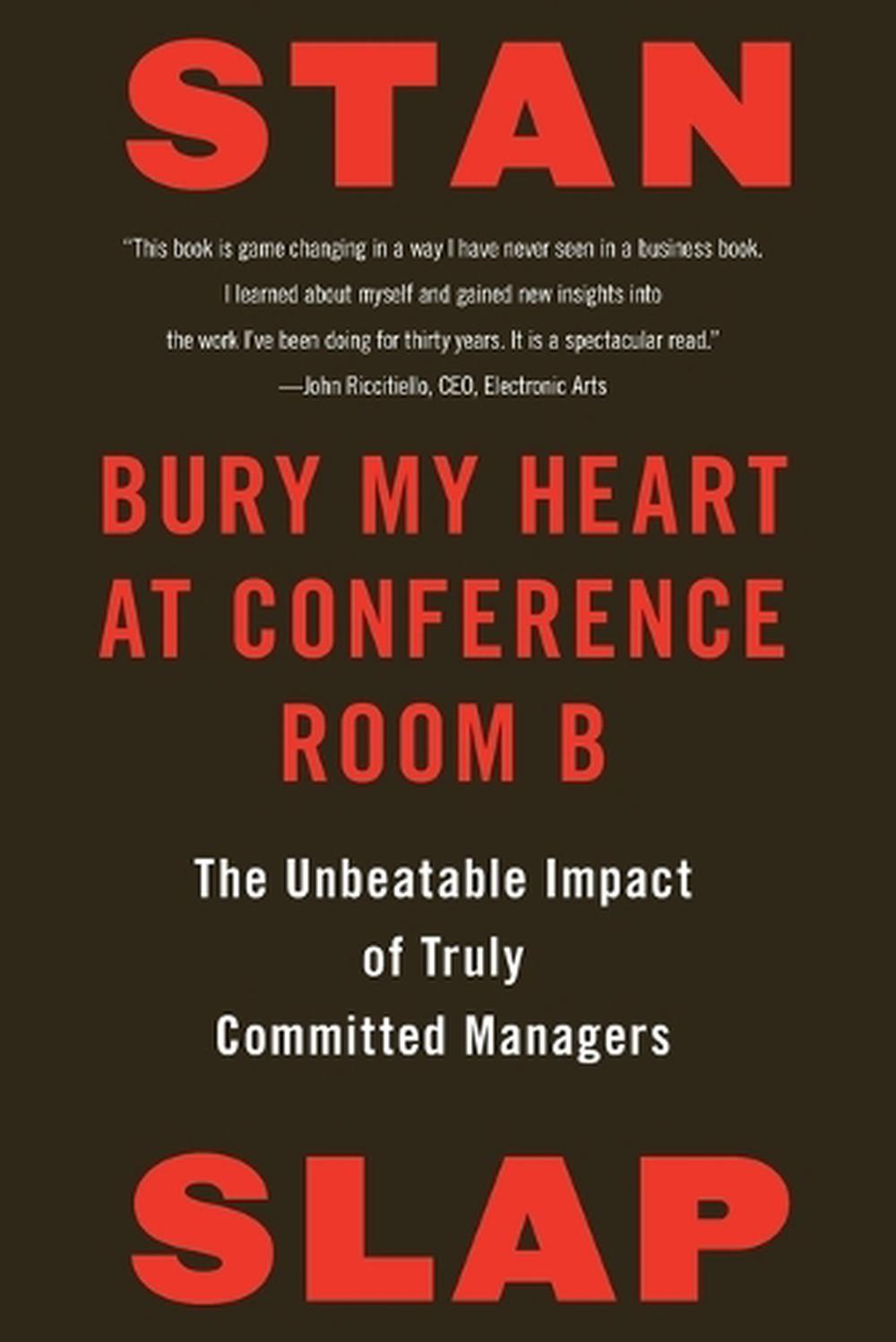 Bury My Heart at Conference Room B by Stan Slap - ISBN: 9780593853856