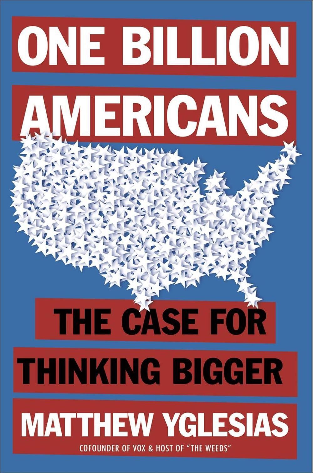 One Billion Americans by Matthew Yglesias - ISBN: 9780593853887
