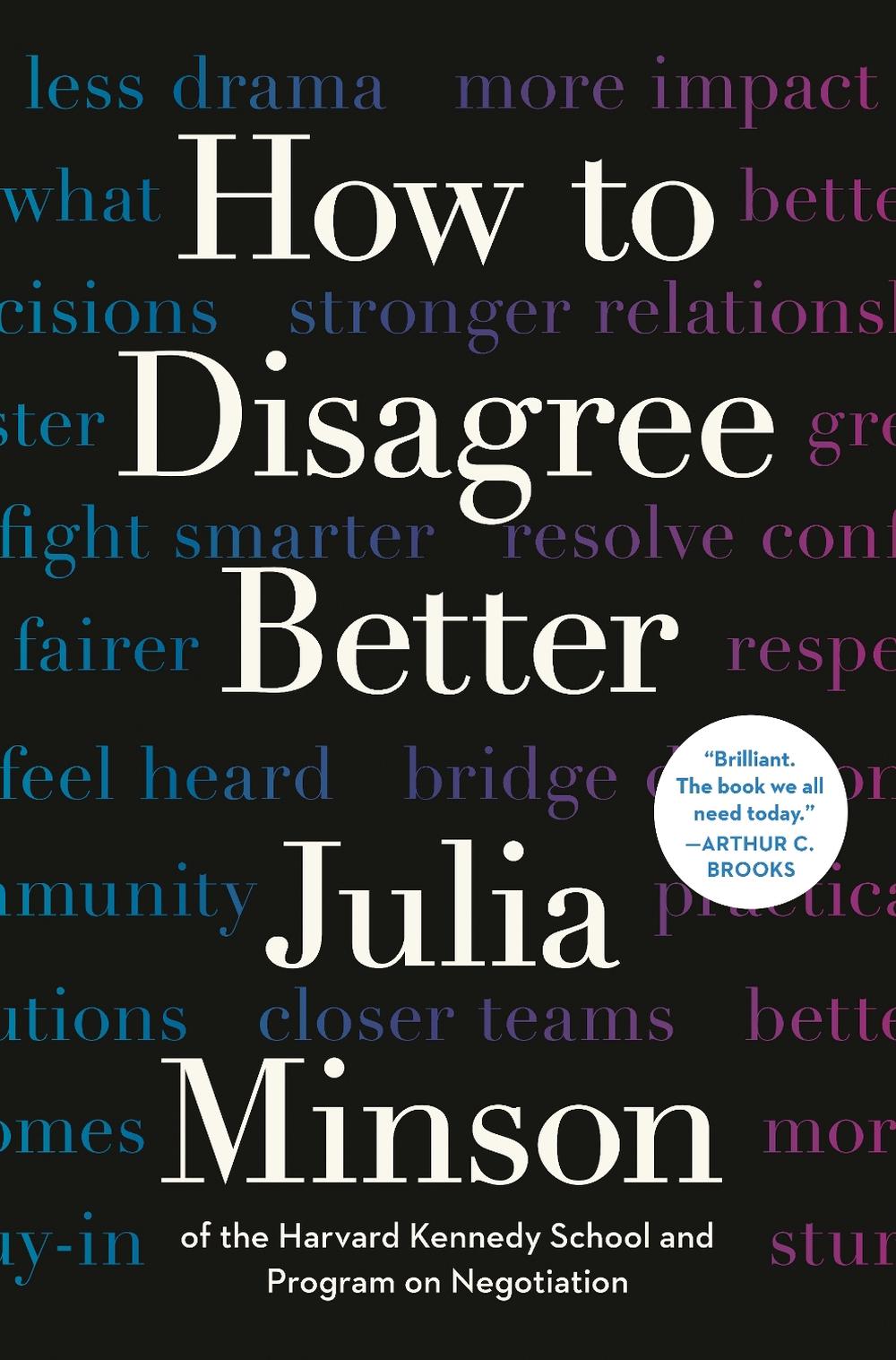 How to Disagree Better by Julia Minson - ISBN: 9780593855003