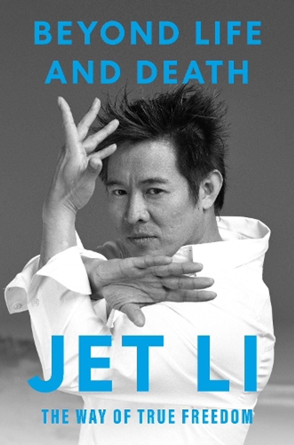 Beyond Life and Death by Jet Li - ISBN: 9780593855072