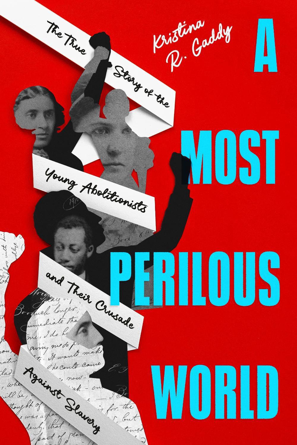 A Most Perilous World by Kristina R. Gaddy - ISBN: 9780593855522