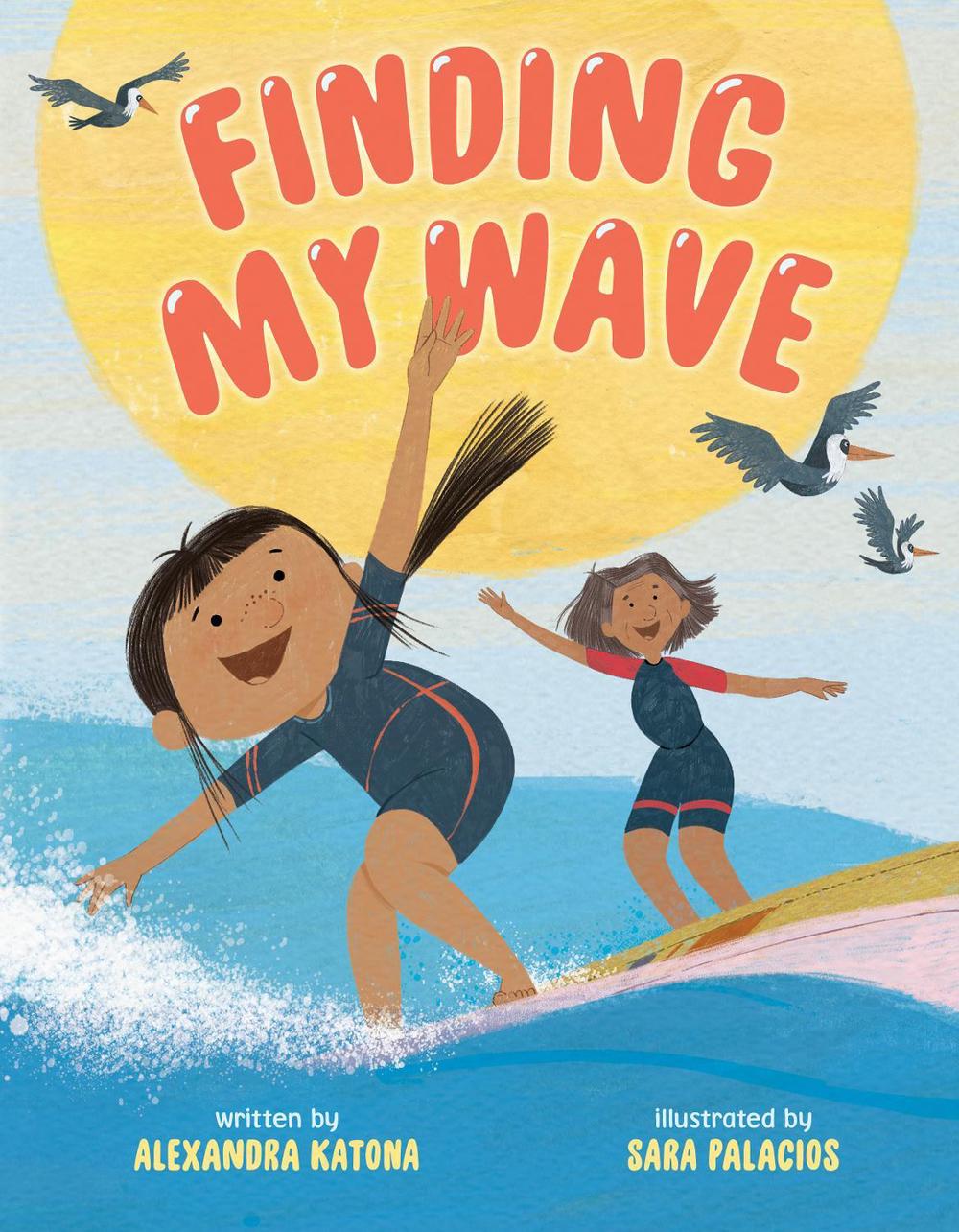 Finding My Wave by Alexandra Katona - ISBN: 9780593857014
