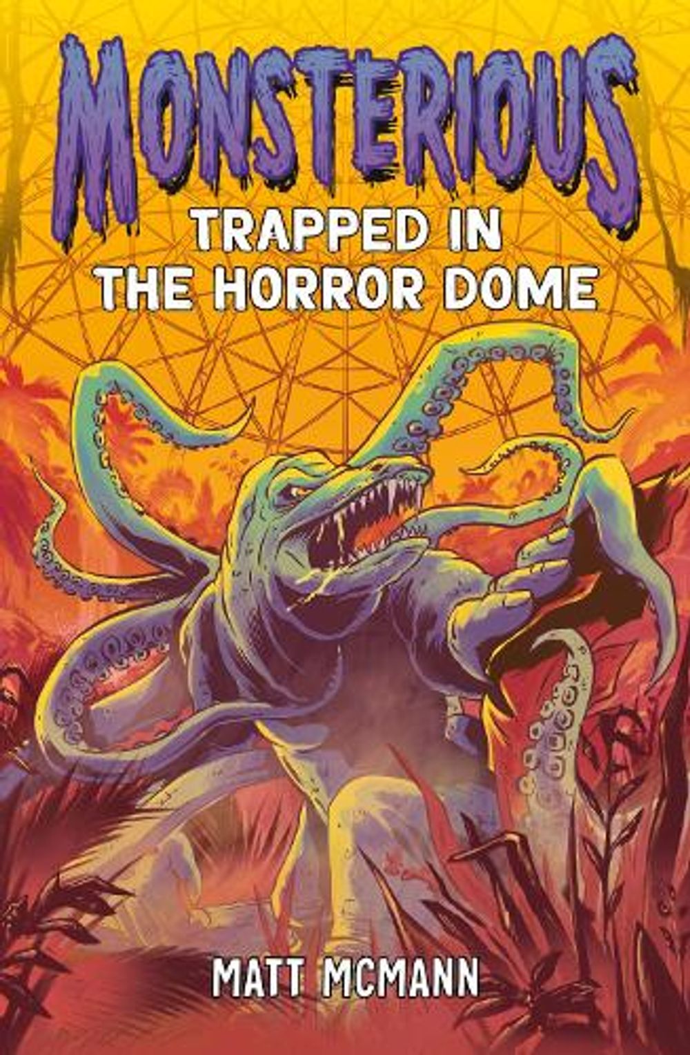 Trapped in the Horror Dome (Monsterious, Book 5) by Matt McMann - ISBN: 9780593857205