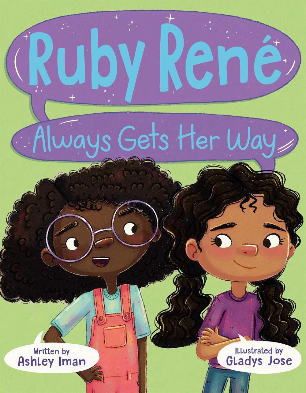 Ruby René Always Gets Her Way by Ashley Iman - ISBN: 9780593858882