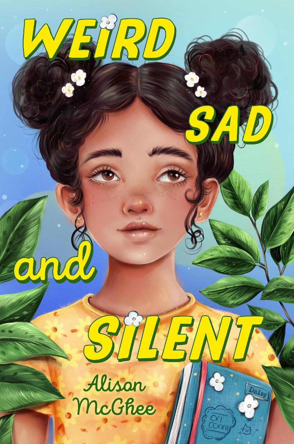 Weird Sad and Silent by Alison McGhee - ISBN: 9780593859674
