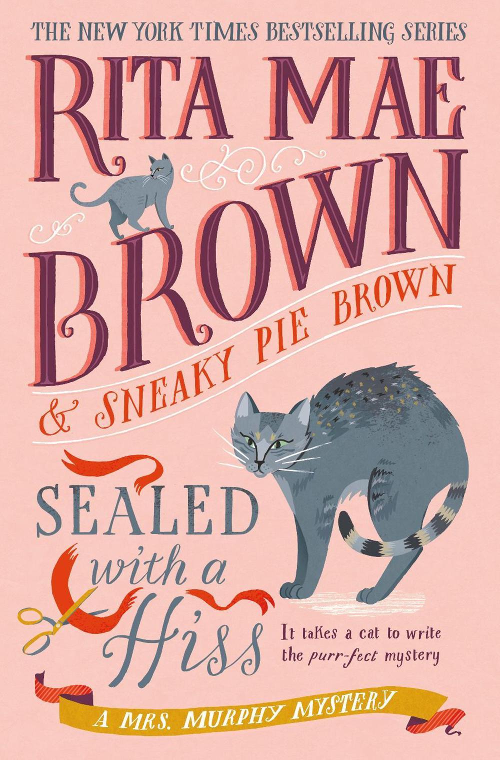 Sealed with a Hiss by Rita Mae Brown - ISBN: 9780593874080