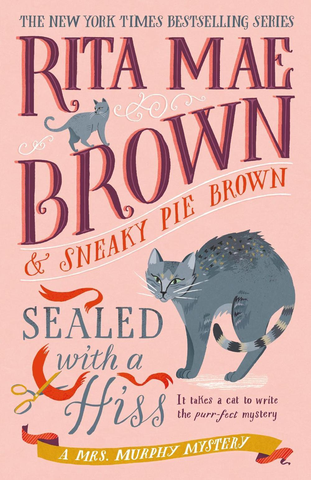 Sealed with a Hiss by Rita Mae Brown - ISBN: 9780593874103