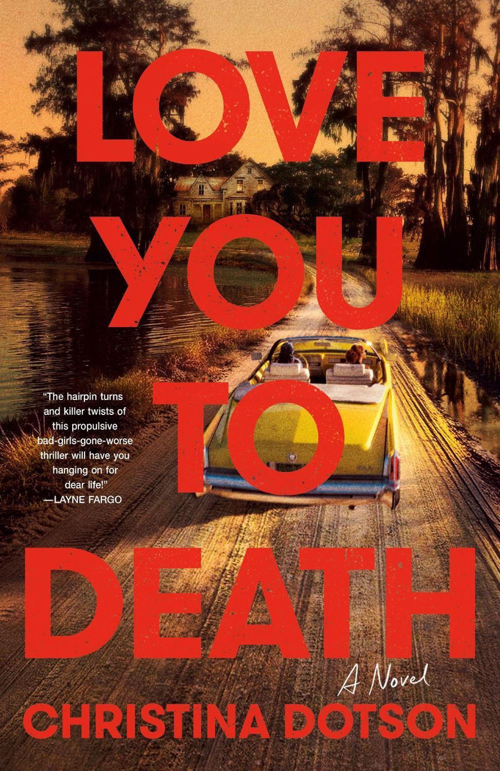 Love You To Death by Christina Dotson - ISBN: 9780593874981