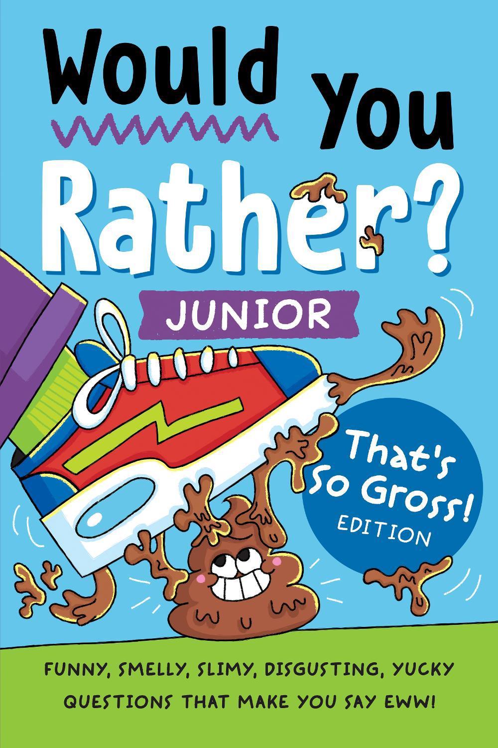 Would You Rather? Junior: That's So Gross! Edition, 9780593885925