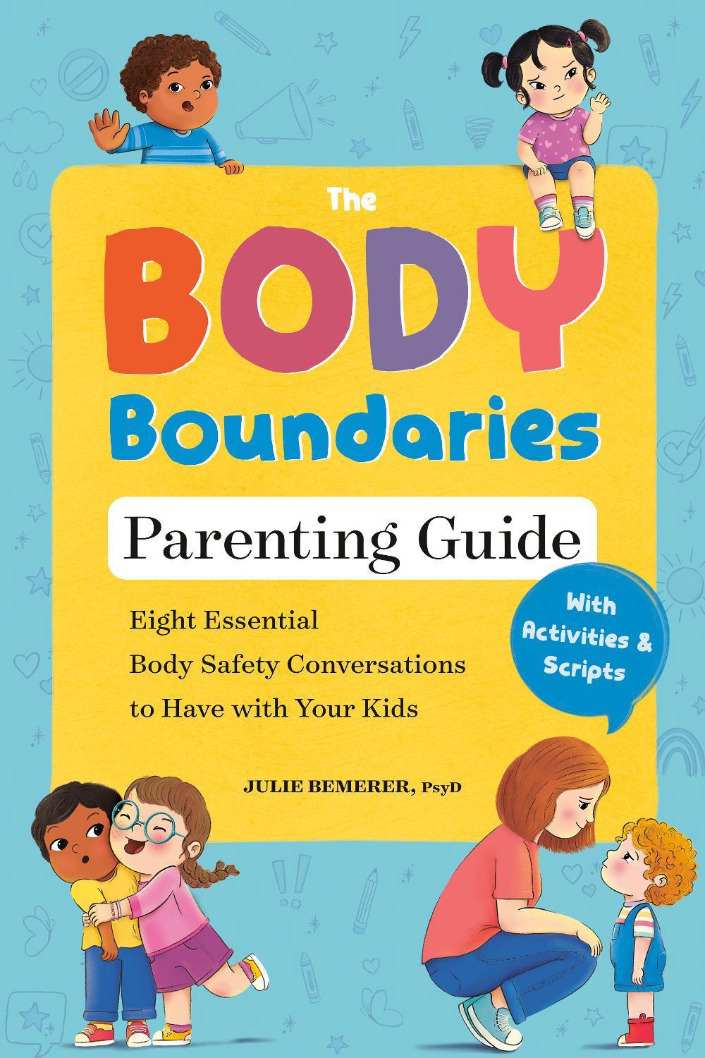 The Body Boundaries Parenting Guide, 9780593885994