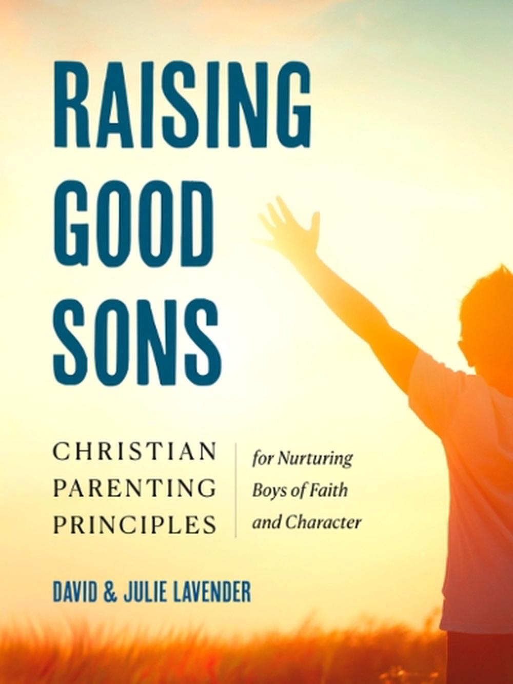 Raising Good Sons by David Lavender - ISBN: 9780593886236