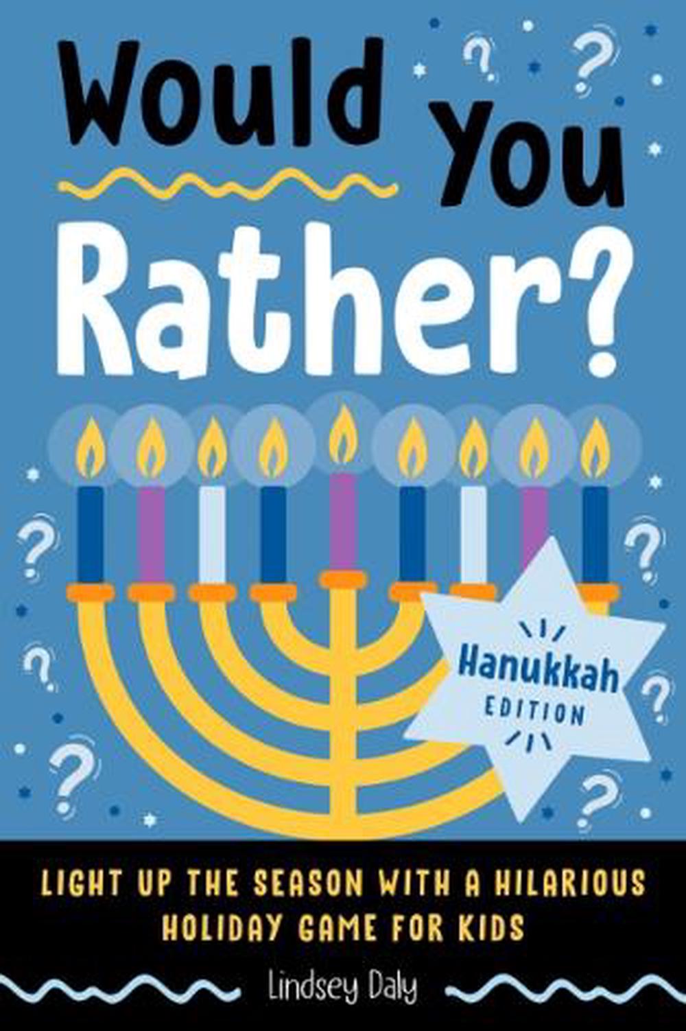 Would You Rather? Hanukkah Edition by Lindsey Daly - ISBN: 9780593886380