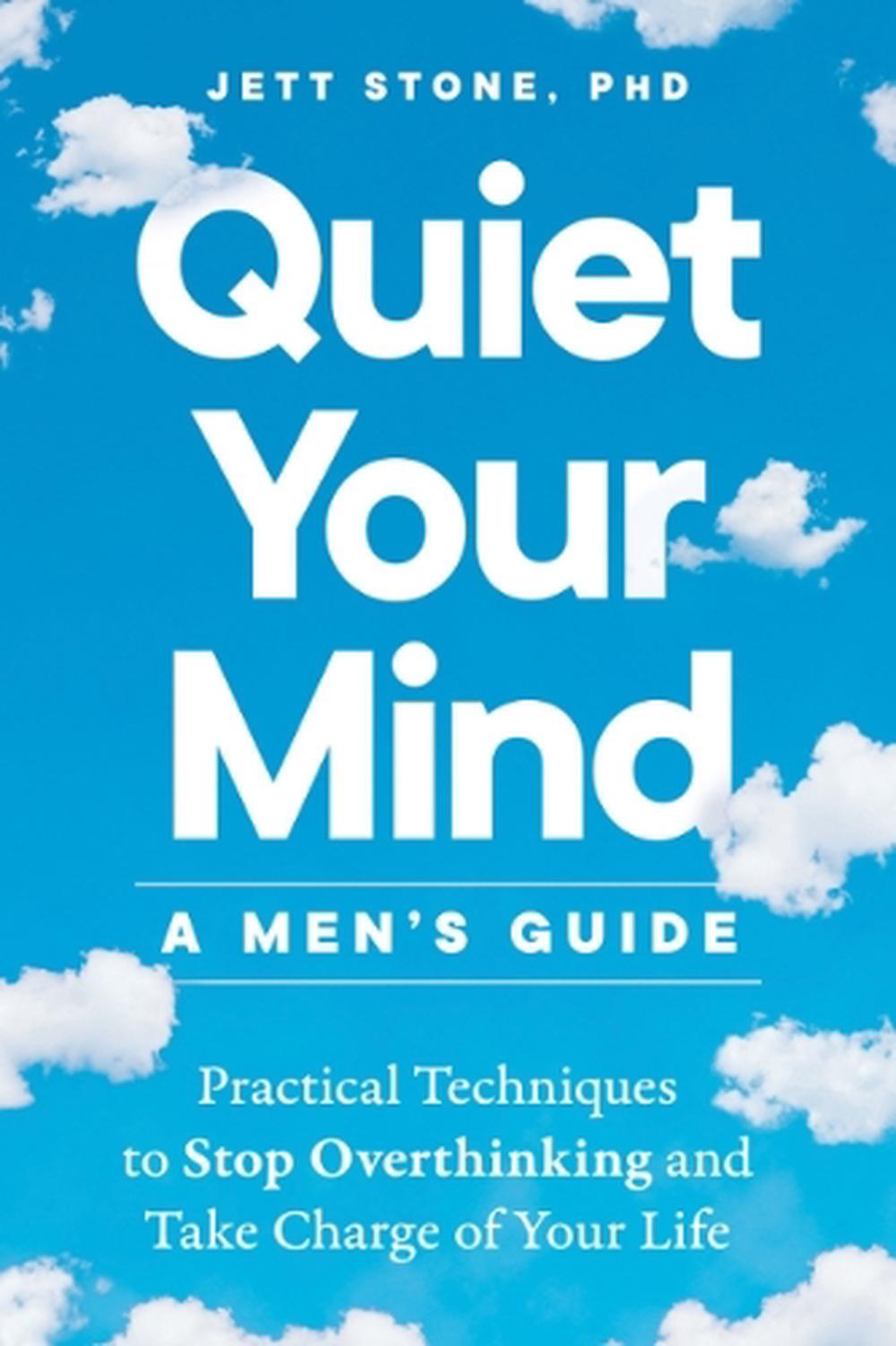 Quiet Your Mind - a Men's Guide, 9780593886410
