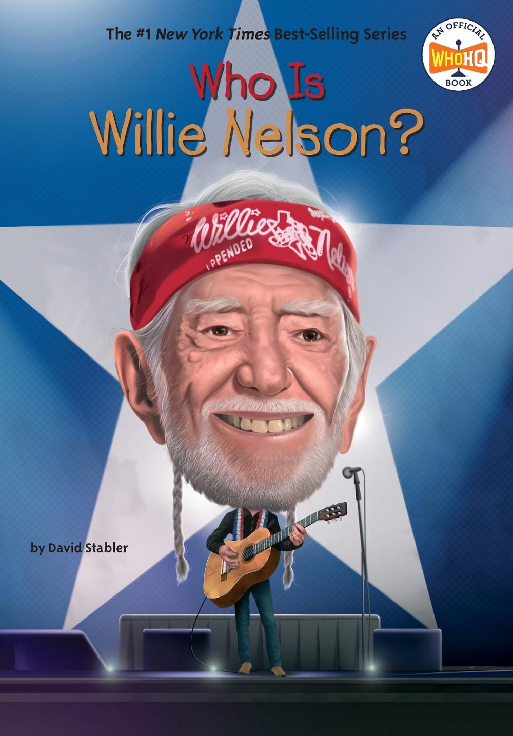 Who Is Willie Nelson? by David Stabler - ISBN: 9780593886533