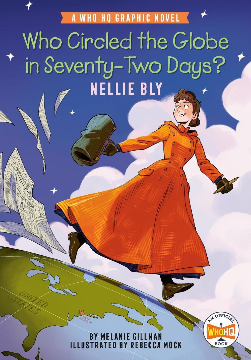 Who Circled the Globe in Seventy-Two Days? Nellie Bly by Melanie Gillman - ISBN: 9780593886595