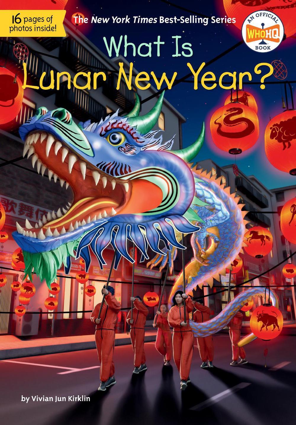 What Is Lunar New Year? by Vivian Jun Kirklin - ISBN: 9780593888117
