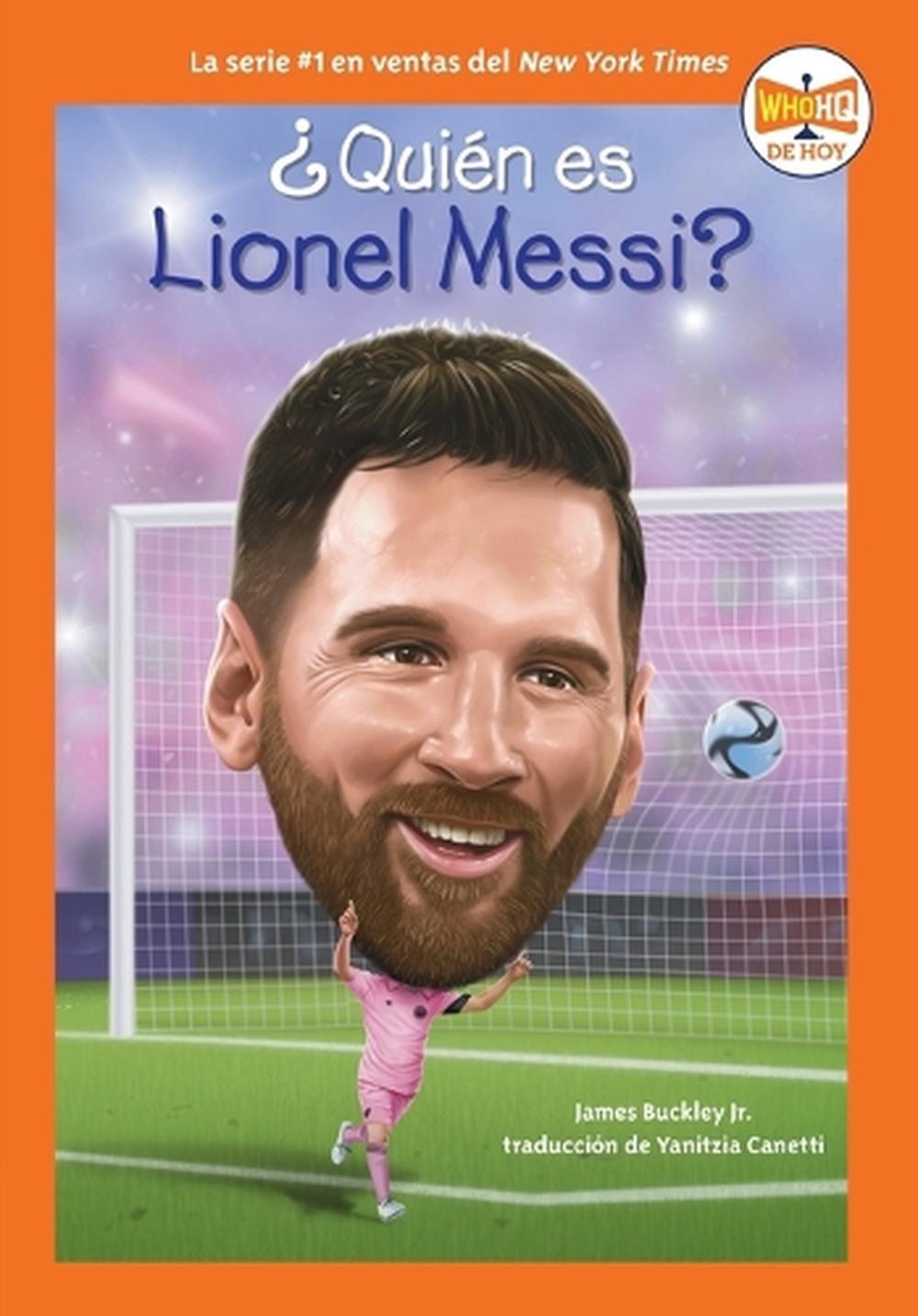 ¿Quién es Lionel Messi? (Who Is Lionel Messi? Spanish Edition), 9780593888179