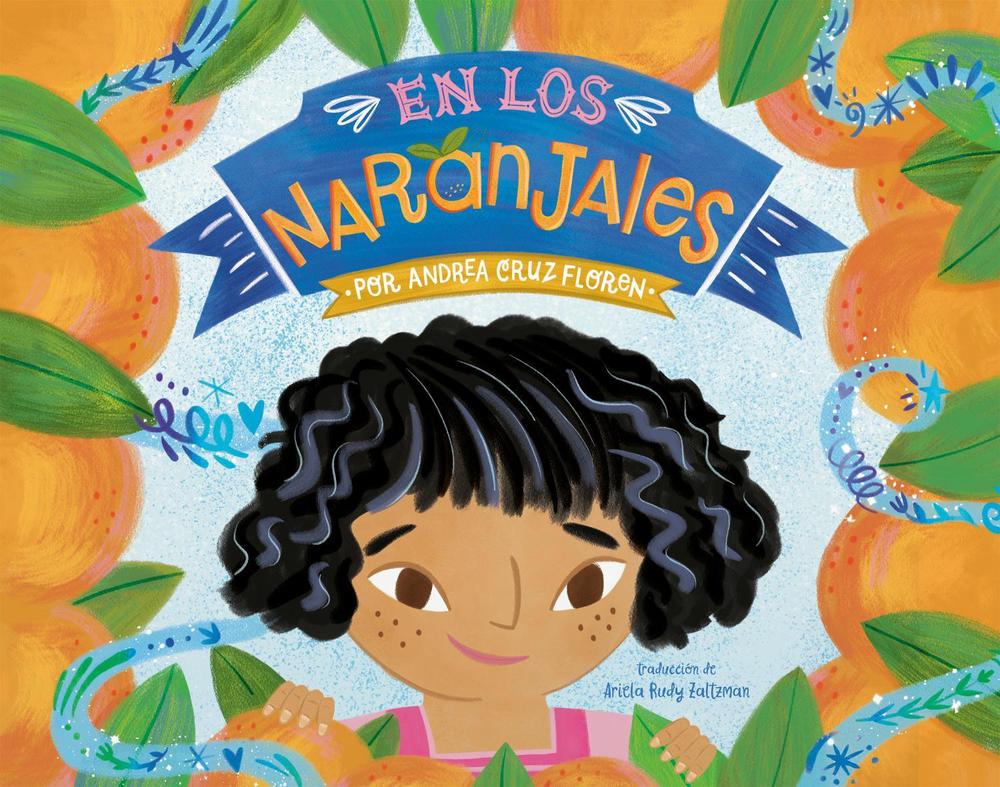 En los naranjales (In the Groves Spanish Edition) by Andrea Cruz Floren - ISBN: 9780593888452
