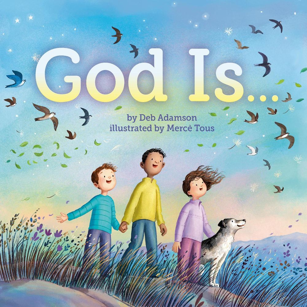 God Is . . . by Deb Adamson - ISBN: 9780593888483