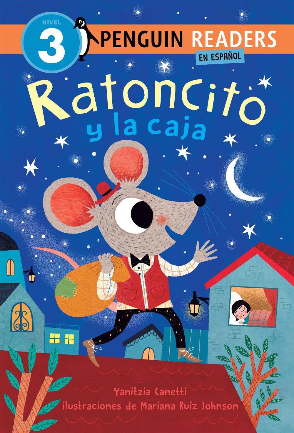 Ratoncito y la caja (Ratoncito and the Box Spanish Edition) by Yanitzia Canetti - ISBN: 9780593888704