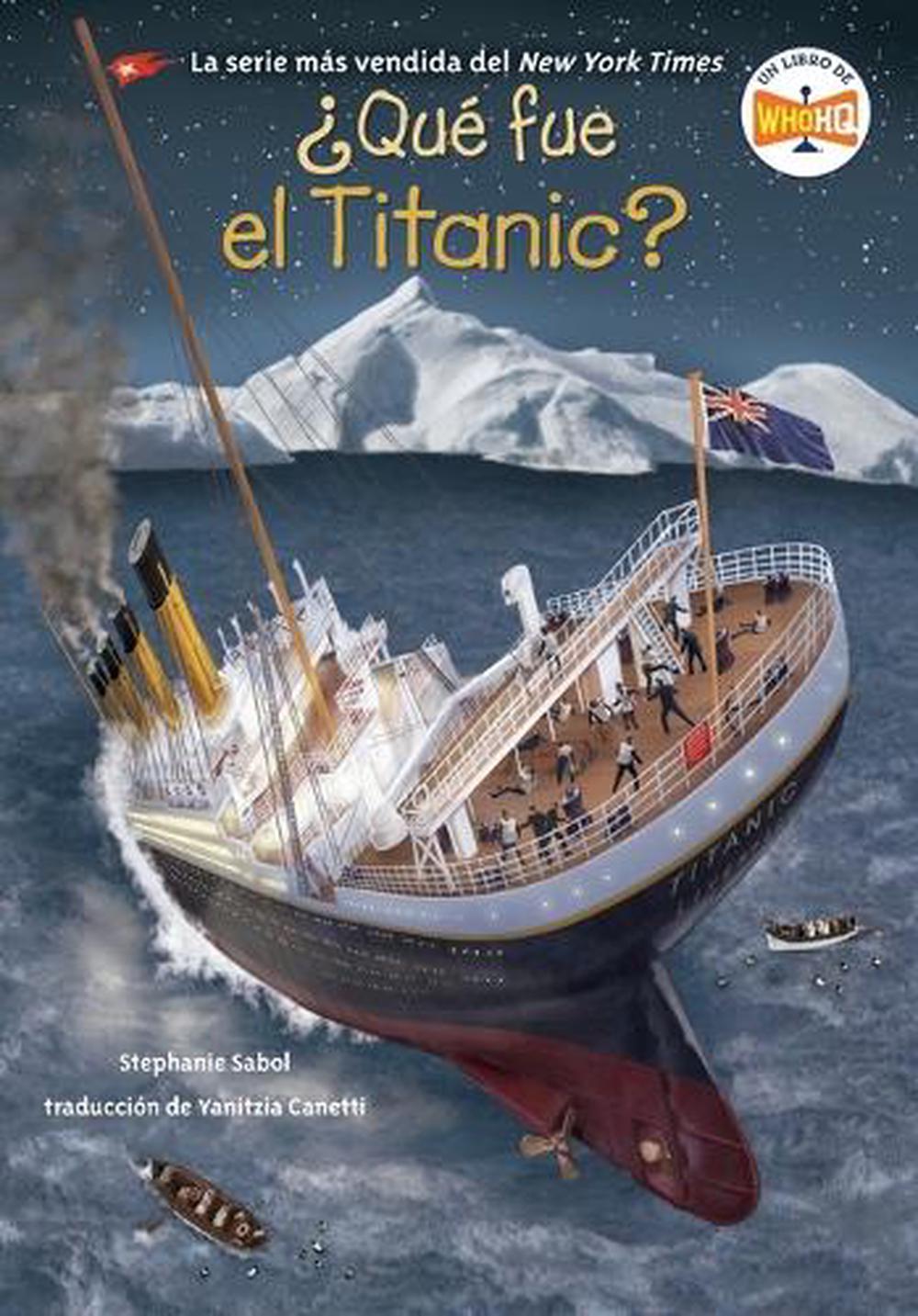 ¿Qué fue el Titanic? (What Was the Titanic? Spanish Edition), 9780593888865