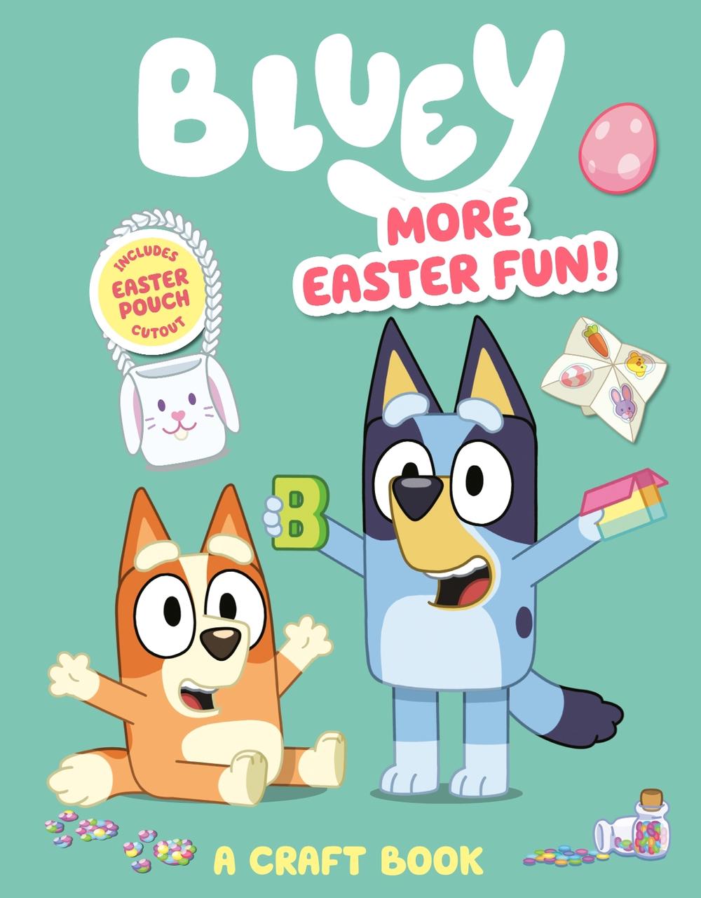 Bluey: More Easter Fun!: A Craft Book, 9780593888957