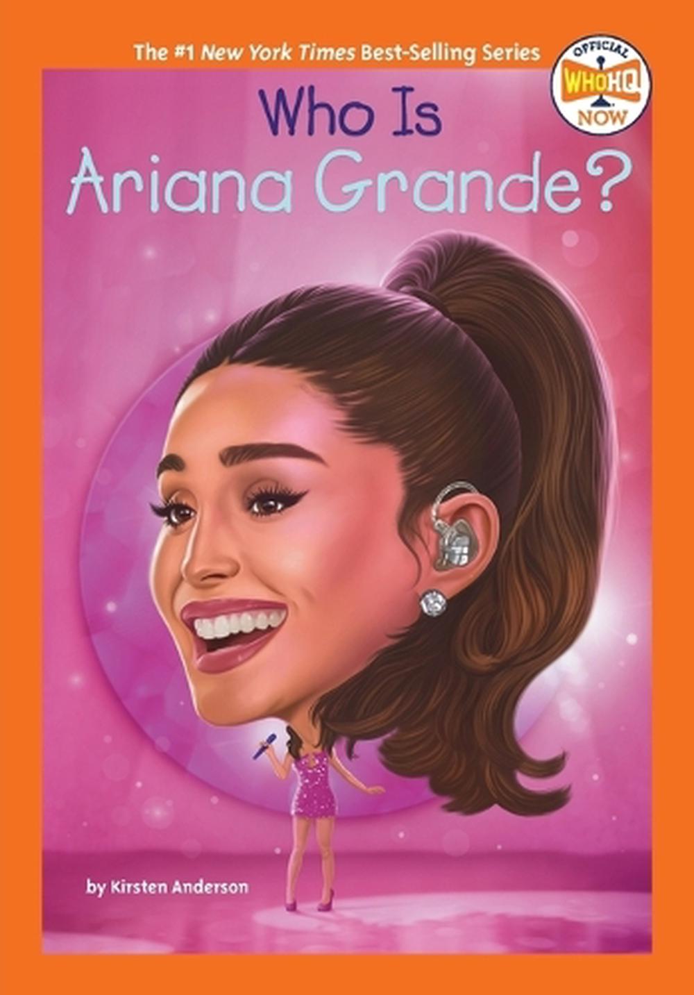 Who Is Ariana Grande? by Kirsten Anderson - ISBN: 9780593889015